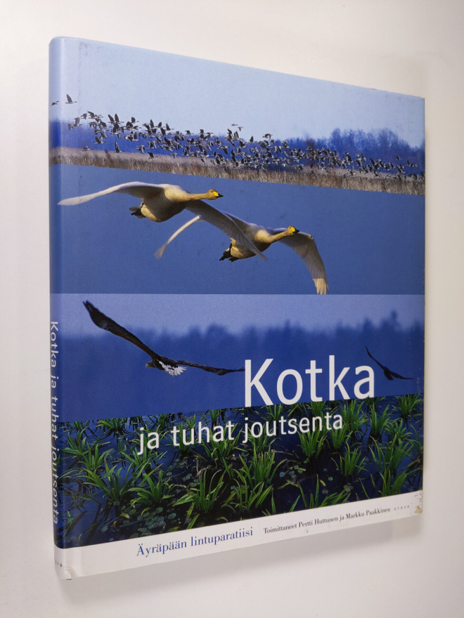 Pertti ym. (toim.) Huttunen : Kotka ja tuhat joutsenta : ...