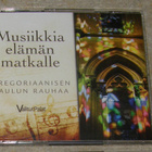 Musiikkia elämän matkalle-Gregoriaanisen laulun rauhaa - 3CD - pikkukuva 1