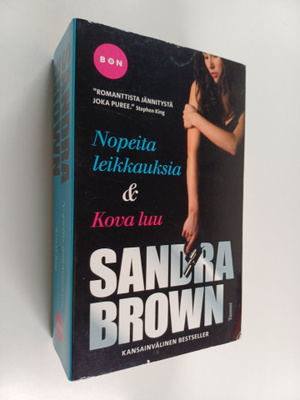 Sandra Brown : Nopeita leikkauksia ; Kova luu (yhteisnide)