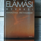 Annastina Vrethammar - Ajattele elämäsi hyväksi (sid.) - pikkukuva 1