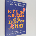 Caroline Taggart : Kicking the bucket at the drop of a ha... - pikkukuva 1