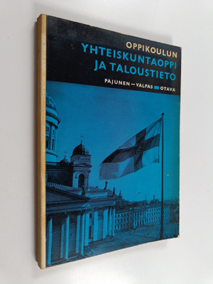 Matti Pajunen : Oppikoulun yhteiskuntaoppi ja taloustieto