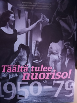 Täältä tulee nuoriso 1950-79