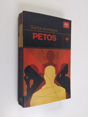 Karin Alvtegen : Petos