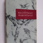 Kyösti Suonoja : Kuluttajat rakentavat 1 : KK:lainen Kulu... - pikkukuva 1
