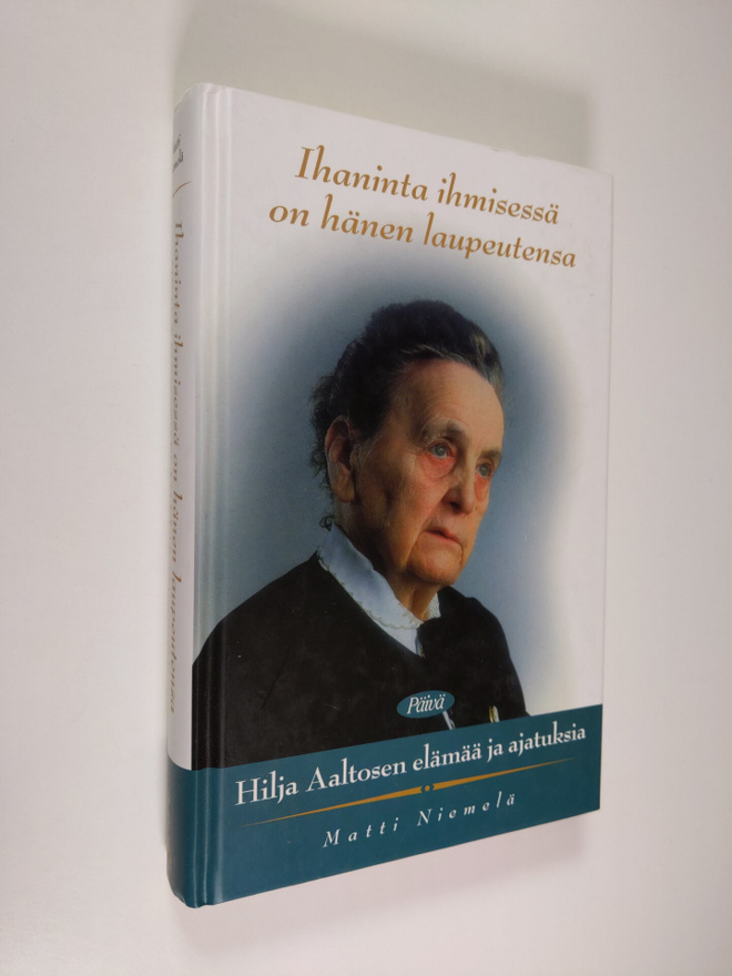 Matti Niemelä : Ihaninta ihmisessä on hänen laupeutensa :...