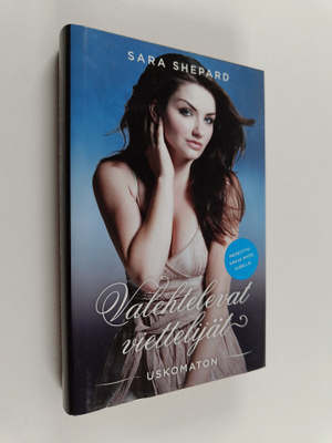 Sara Shepard : Uskomaton