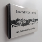 foto : Sundström - sex årtionden i pressbilder - pikkukuva 1