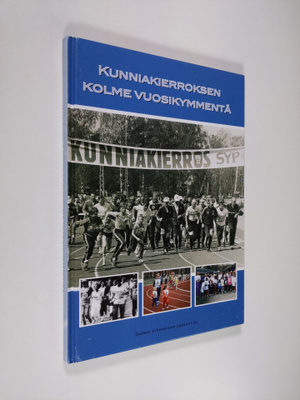 Kunniakierroksen kolme vuosikymmentä