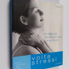 Anna Selby : Voita stressi : viidessä minuutissa kuntoon - pikkukuva 1