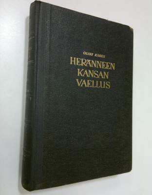 Olavi Kares : Heränneen kansan vaellus : Suomen herännäis...