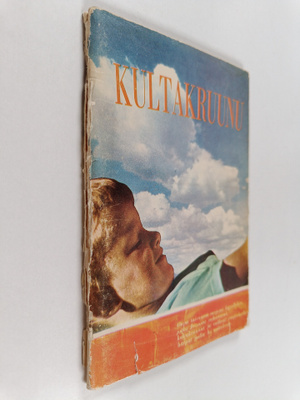 Ensio Lehtonen : Kultakruunu : kertomus ja muistelma