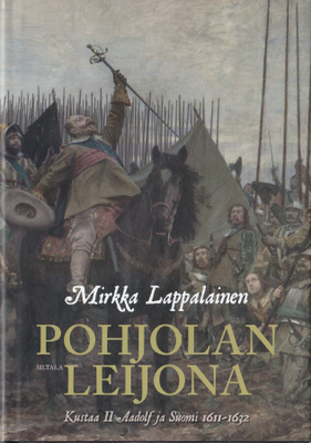 Mirkka Lappalainen: Pohjolan leijona (sid.3p. Siltala 2014)