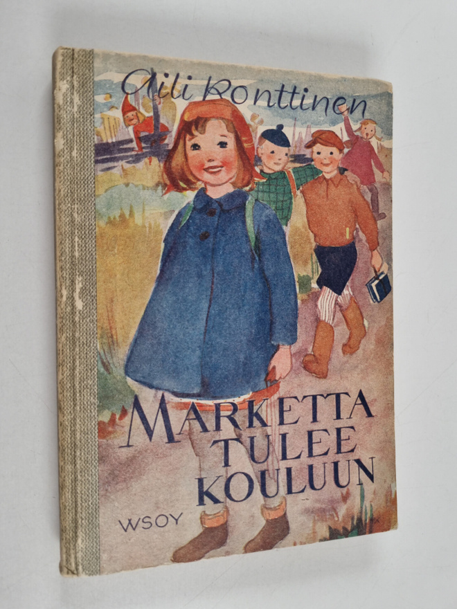 Aili Konttinen : Marketta tulee kouluun