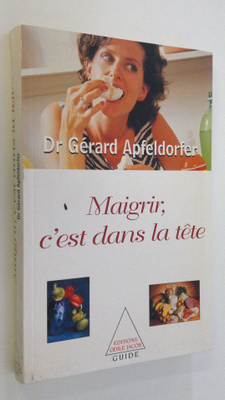 Gerard Apfeldorfer : Maigrir, c'est dans la tete