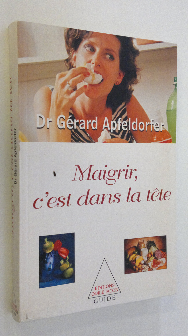 Gerard Apfeldorfer : Maigrir, c'est dans la tete