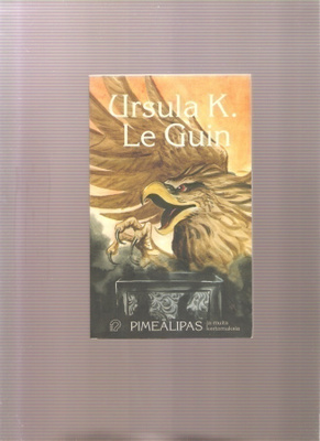 Le Guin, Ursula K. : Pimeälipas ja muita kertomuksia, 2005