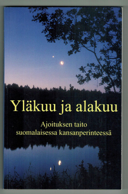 Anne Pöyhönen : Yläkuu ja alakuu