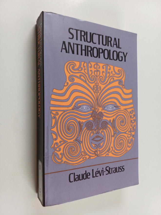 Claude Levi-Strauss : Structural Anthropology