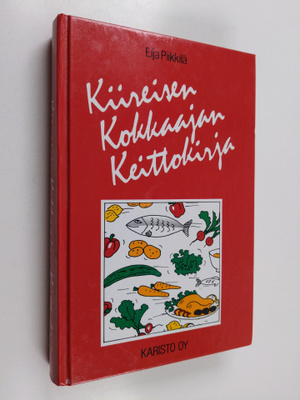 Eija Piikkilä : Kiireisen kokkaajan keittokirja