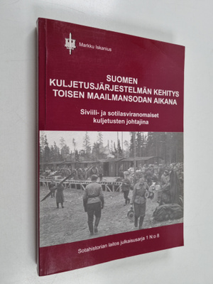 Suomen kuljetusjärjestelmän kehitys toisen maailmansodan ...