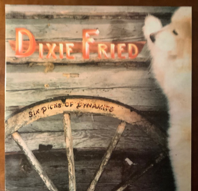 DIXIE FRIED :” Six Dicks Of Dynamite”, vinyyli lp