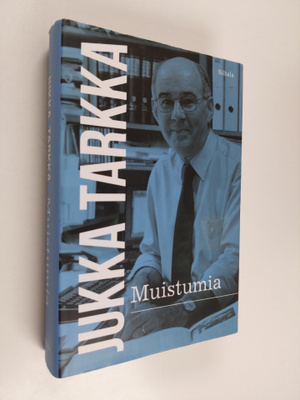 Jukka Tarkka : Muistumia