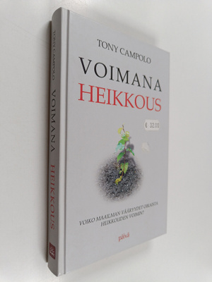 Tony Campolo : Voimana heikkous : voiko maailman vääryyde...