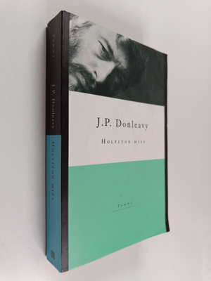 J. P. Donleavy : Holtiton mies