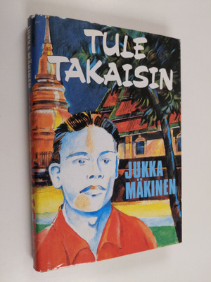 Jukka Mäkinen : Tule takaisin