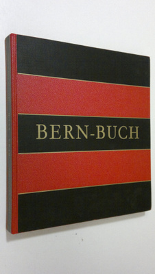 Franz A. Roedelberger : Bern-Buch : images du pays Bernoi...