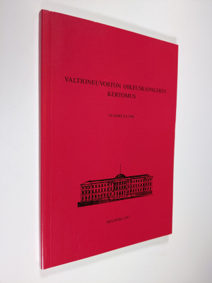 Valtioneuvoston oikeuskanslerin kertomus oikeuskanslerin ...