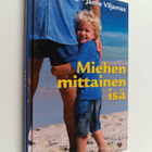 Essi Juvakka : Miehen mittainen isä - pikkukuva 1