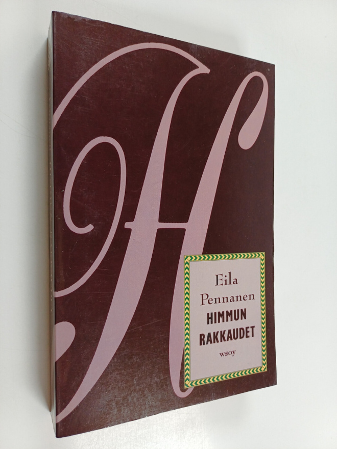 Eila Pennanen : Himmun rakkaudet