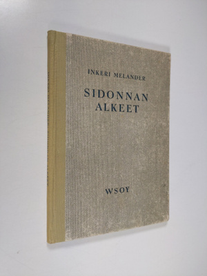 Inkeri Melander : Sidonnan alkeet