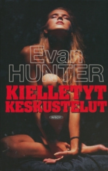 Evan Hunter - Kielletyt keskustelut