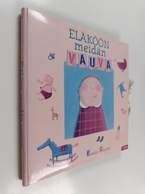 Emilie Chollat : Eläköön meidän vauva
