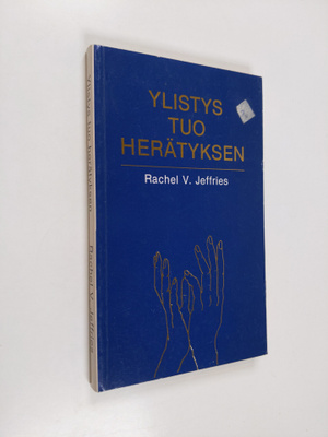 Rachel V. Jeffries : Ylistys tuo herätyksen