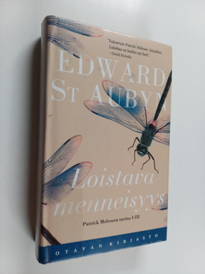 Edward St Aubyn : Loistava menneisyys : Patrick Melrosen ...