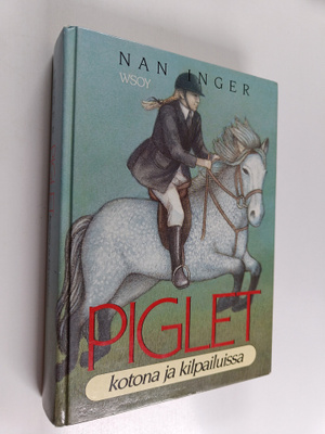 Nan Inger : Piglet kotona ja kilpailuissa