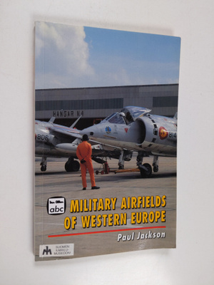 Paul Andrew Jackson : Military Airfields of Western Europe