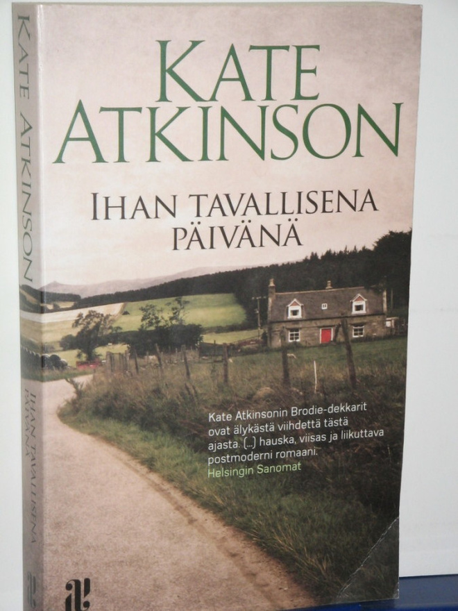 Kate Atkinson : IHAN TAVALLISENA PÄIVÄNÄ