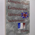 Douglas Clark : Liittoutuneet lähtevät talvisotaan : Engl... - pikkukuva 1