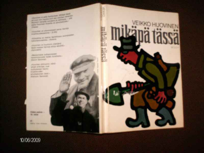 Veikko Huovinen: Mikäpä Tässä (5 p. 1970) Sis.postikulut