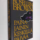 Rosellen Brown : Painajainen keskellä päivää - pikkukuva 1