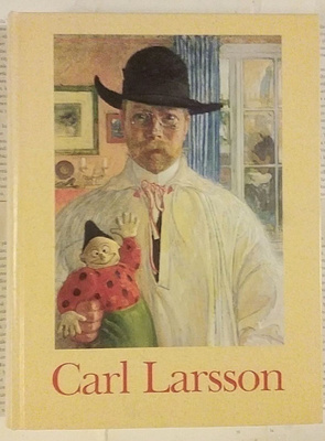 Carl Larsson: En utställning ingående...