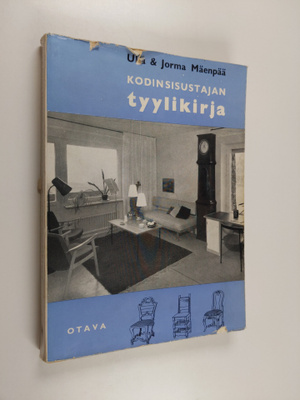 Ulla Mäenpää : Kodinsisustajan tyylikirja