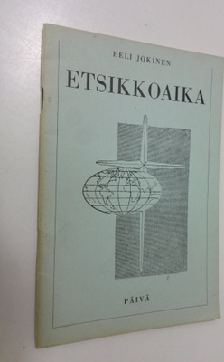 Eeli Jokinen : Etsikkoaika