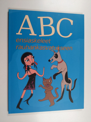 ABC : ensiaskeleet rauhankasvatukseen