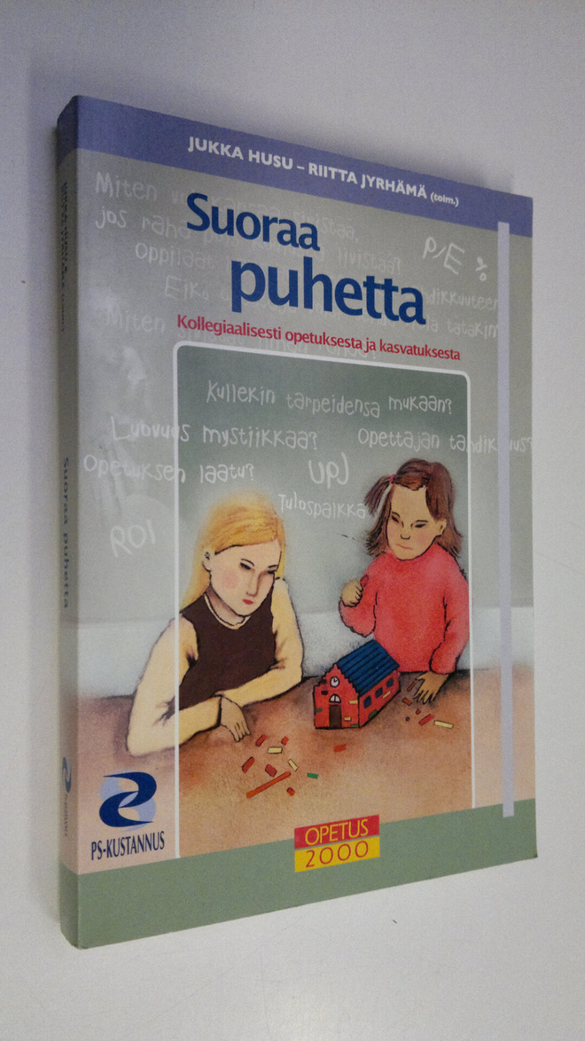 Jukka ym. Husu : Suoraa puhetta : kollegiaalisesti opetuk...